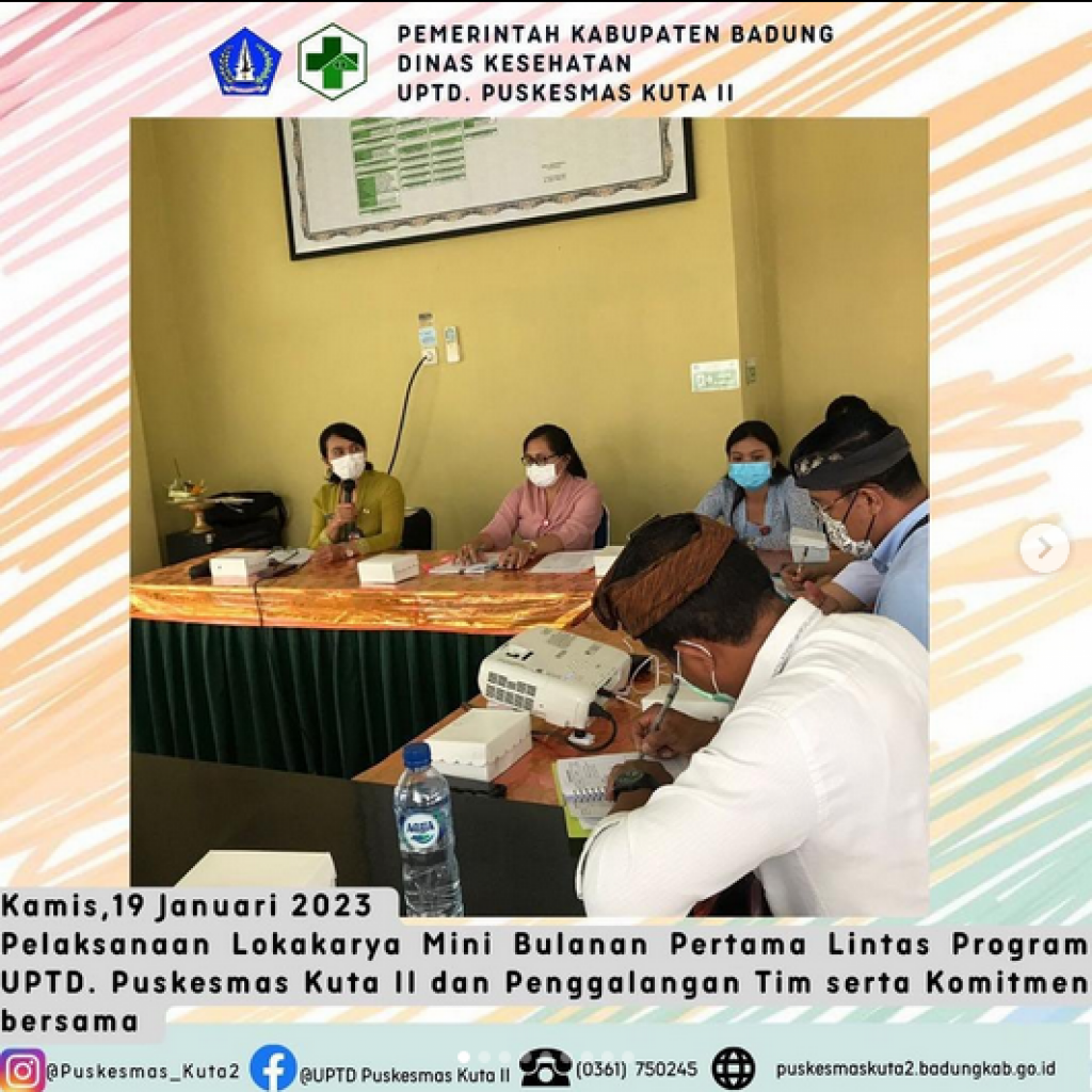 Lokakarya Mini Bulanan Pertama Lintas Program UPTD. Puskesmas Kuta II dan Penggalangan Tim serta Komitmen Bersama.